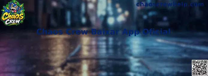 Chaos Crew Baixar App Oficial