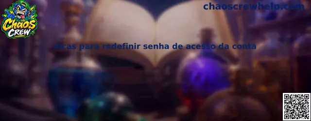 Dicas para redefinir senha