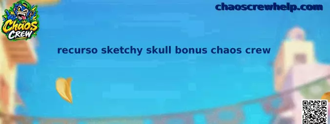 Recurso Sketchy Skull Bonus Chaos Crew
